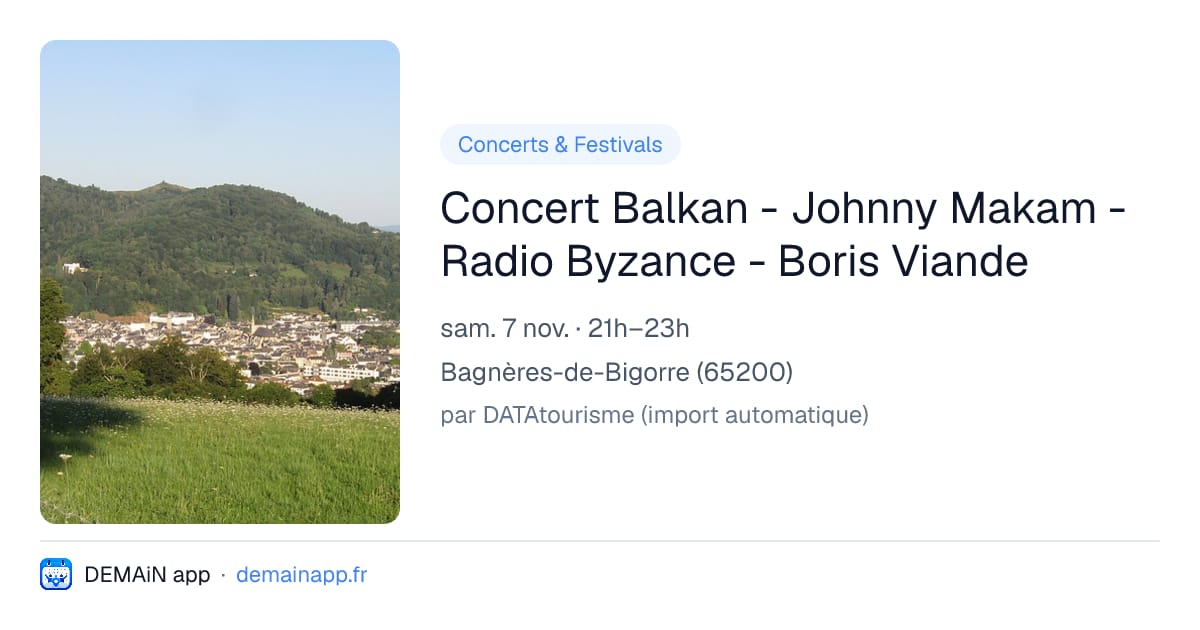 Concert Balkan - Johnny Makam - Radio Byzance - Boris Viande — Bagnères-de-Bigorre