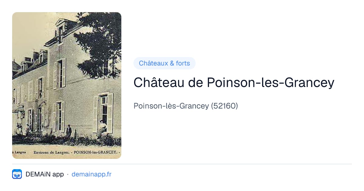 Château de Poinson-les-Grancey — Poinson-lès-Grancey