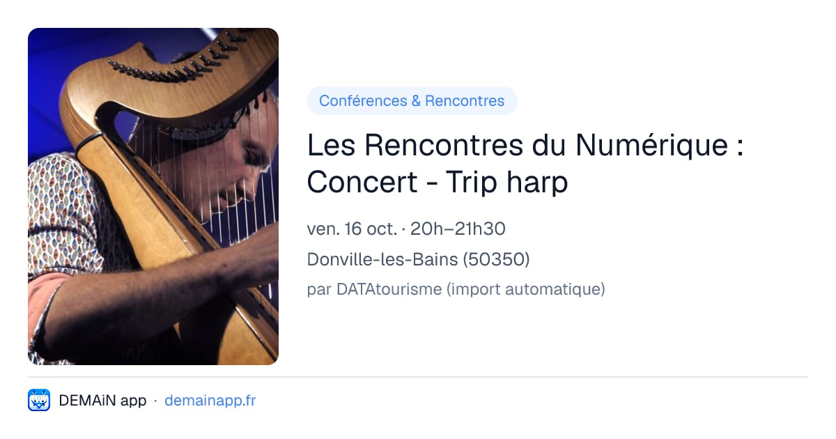 Les Rencontres du Numérique : Concert - Trip harp — Donville-les-Bains