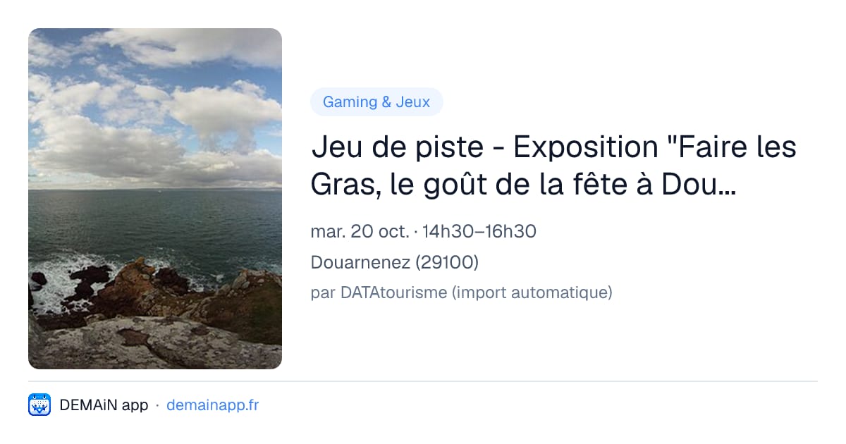Jeu de piste - Exposition "Faire les Gras, le goût de la fête à Douarnenez" — Douarnenez
