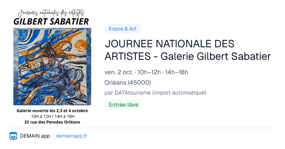 JOURNEE NATIONALE DES ARTISTES - Galerie Gilbert Sabatier — Orléans