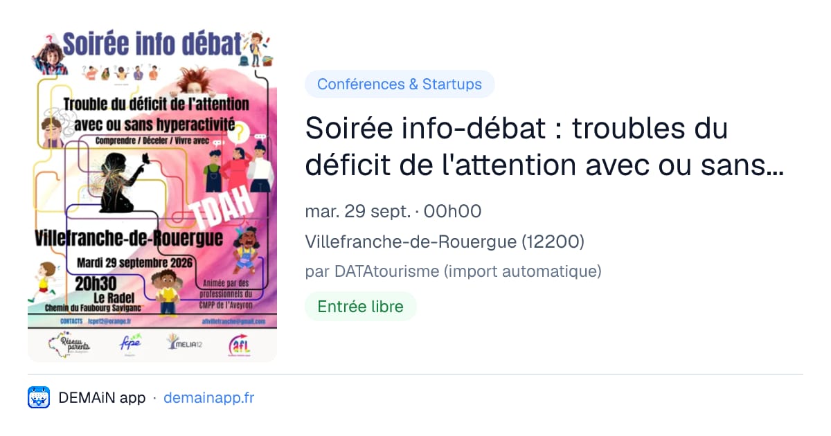 Soirée info-débat : troubles du déficit de l'attention avec ou sans hyperactivité — Villefranche-de-Rouergue