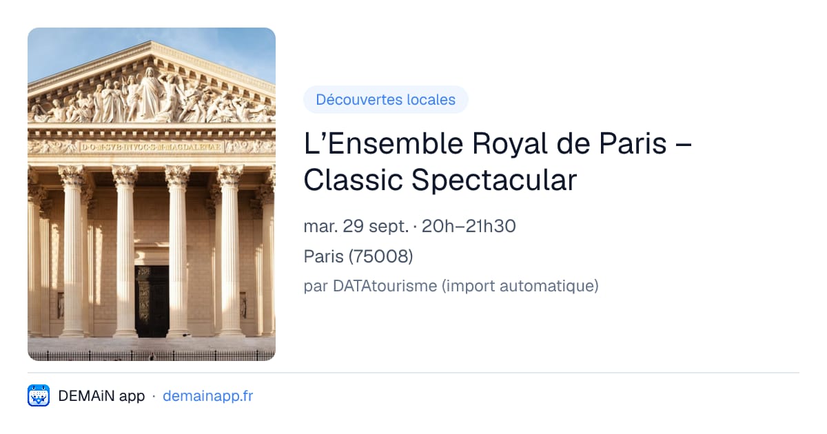 L’Ensemble Royal de Paris – Classic Spectacular — Paris