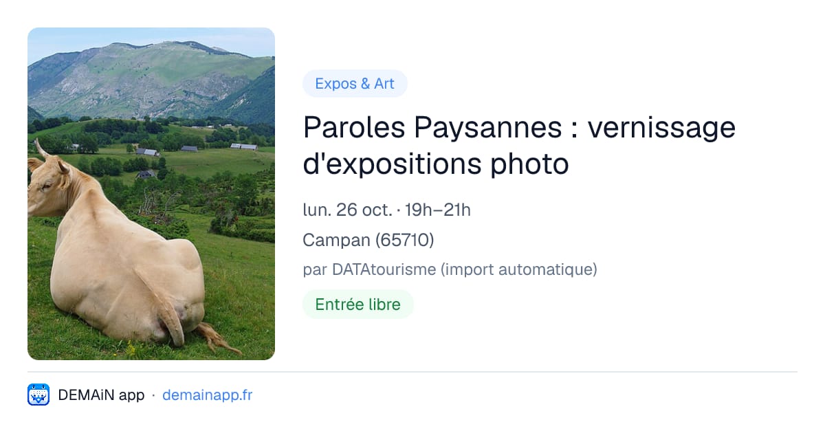 Paroles Paysannes : vernissage d'expositions photo — Campan