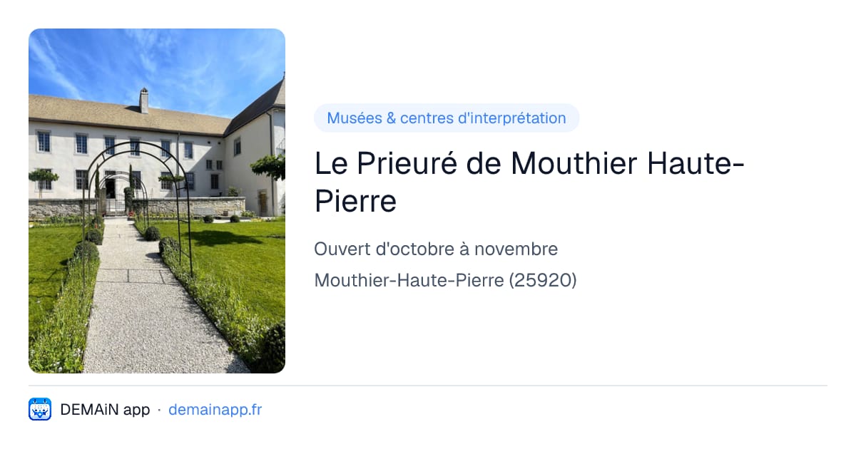 Le Prieuré de Mouthier Haute-Pierre — Mouthier-Haute-Pierre