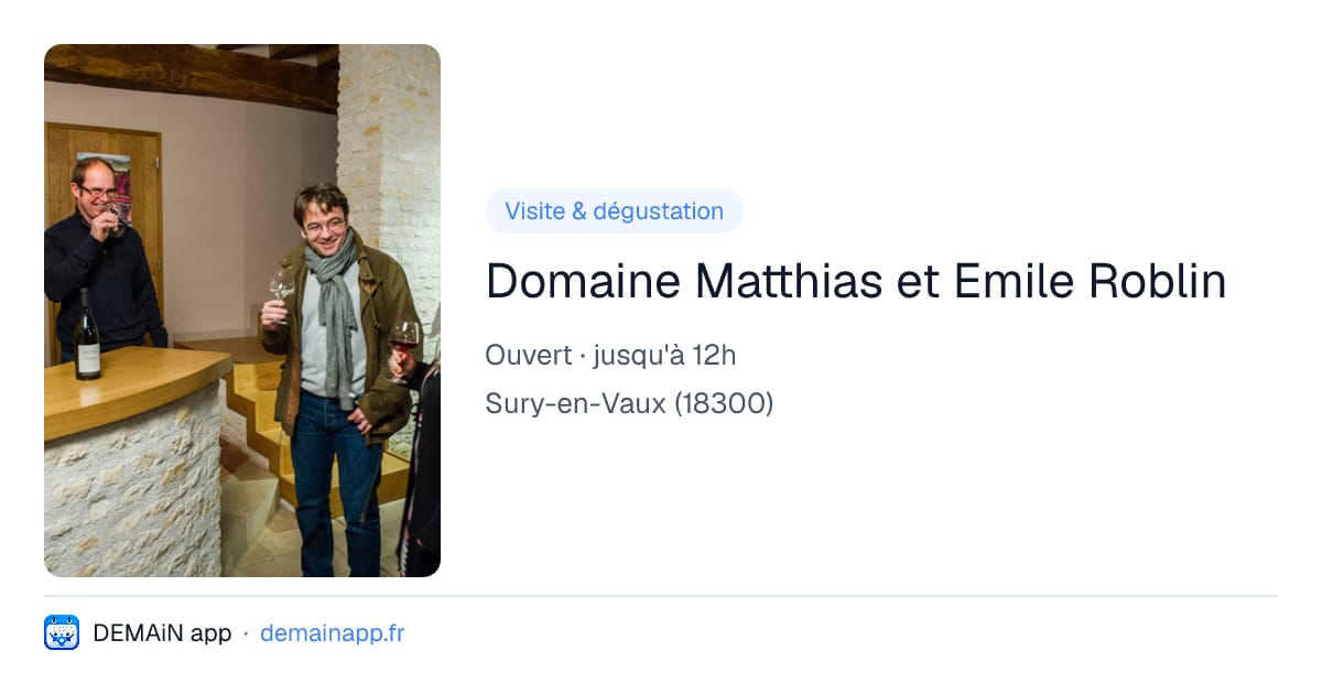 Domaine Matthias et Emile Roblin — Sury-en-Vaux
