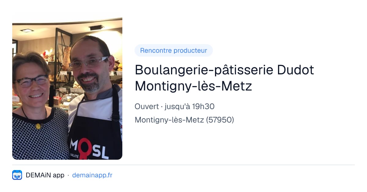 Boulangerie-pâtisserie Dudot Montigny-lès-Metz — Montigny-lès-Metz