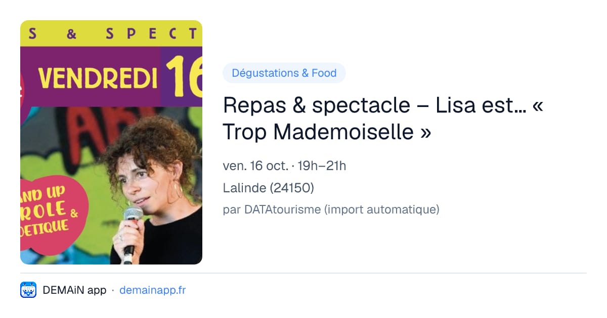 Repas & spectacle – Lisa est… « Trop Mademoiselle » — Lalinde