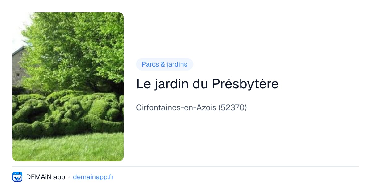 Le jardin du Présbytère — Cirfontaines-en-Azois