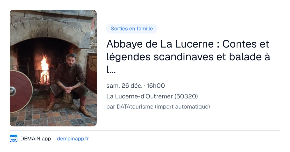 Abbaye de La Lucerne : Contes et légendes scandinaves et balade à la torche — La Lucerne-d'Outremer