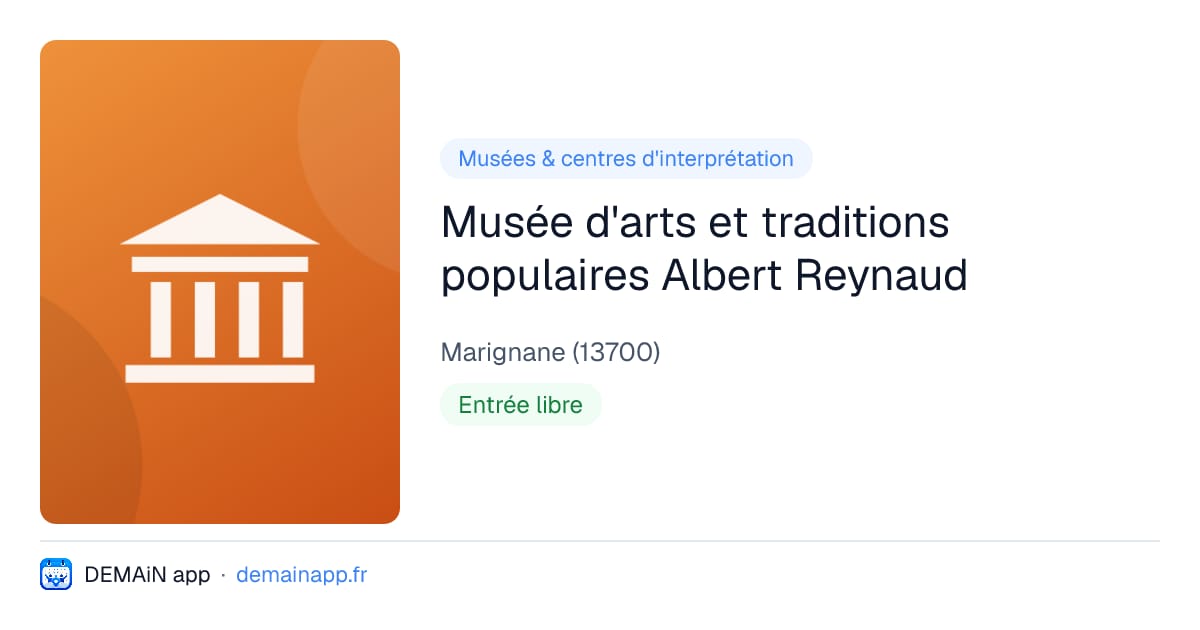 Musée d'arts et traditions populaires Albert Reynaud — Marignane