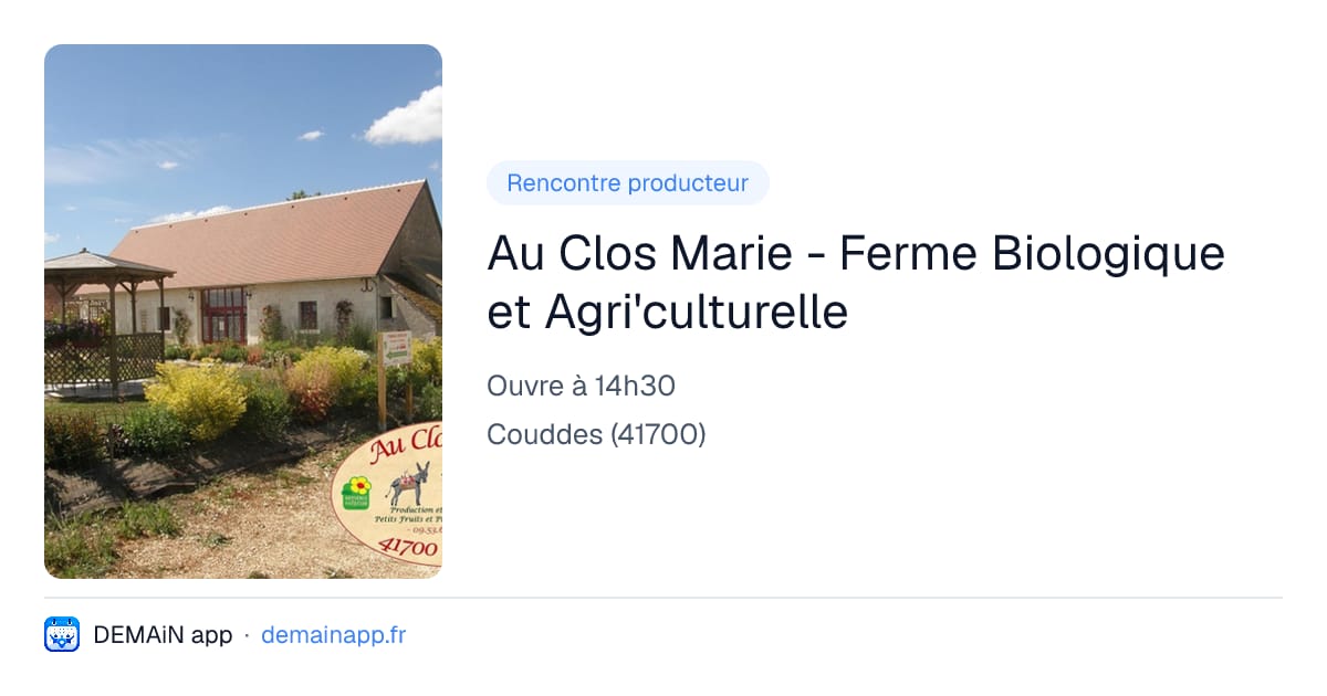 Au Clos Marie - Ferme Biologique et Agri'culturelle — Couddes