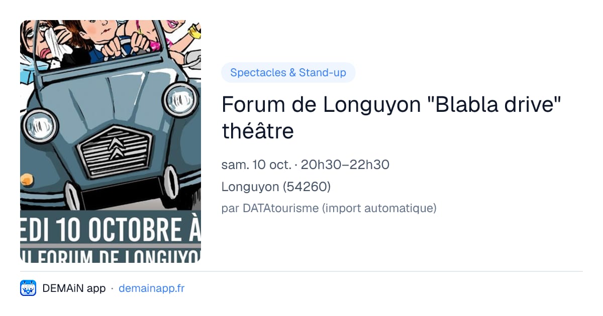 Forum de Longuyon "Blabla drive" théâtre — Longuyon
