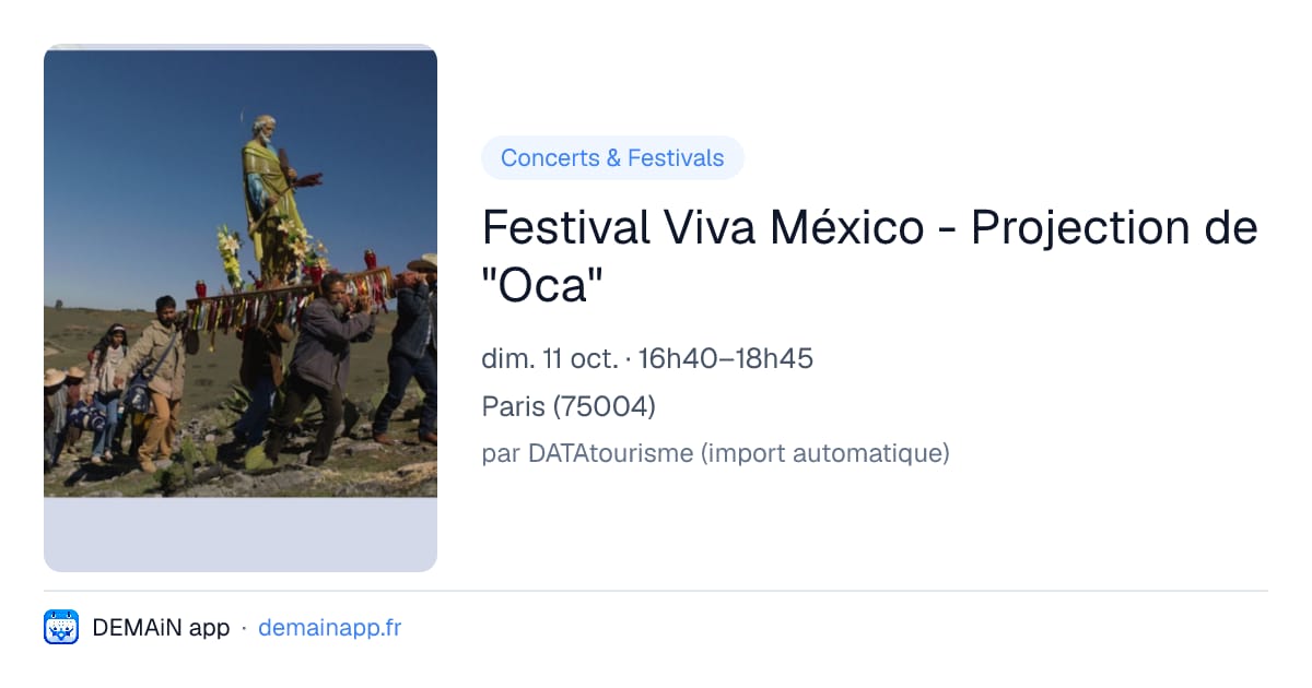 Festival Viva México - Projection de "Oca" — Paris