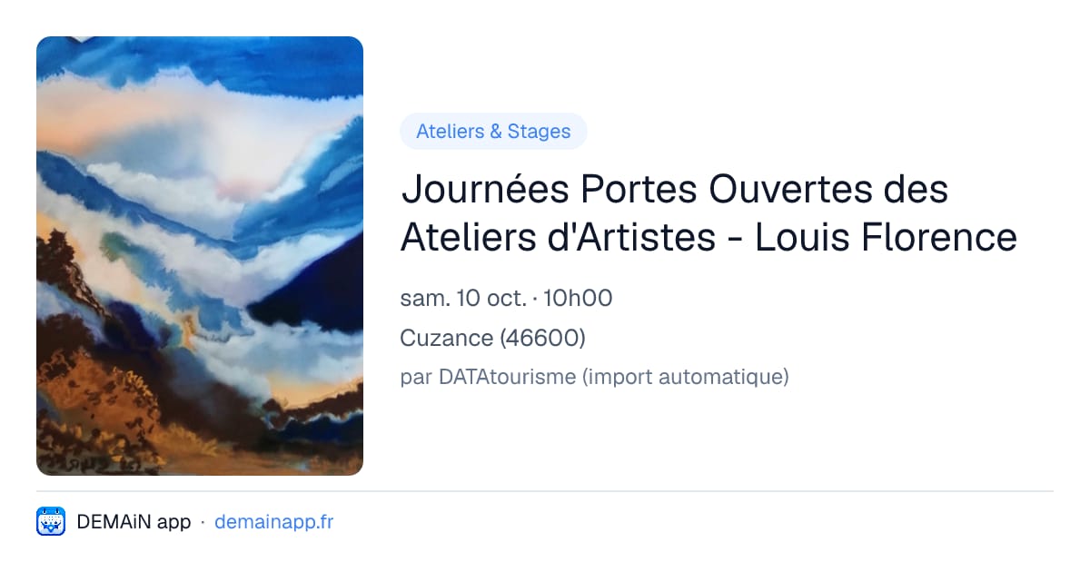 Journées Portes Ouvertes des Ateliers d'Artistes - Louis Florence — Cuzance