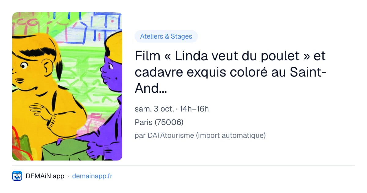Film « Linda veut du poulet » et cadavre exquis coloré au Saint-André des Arts — Paris