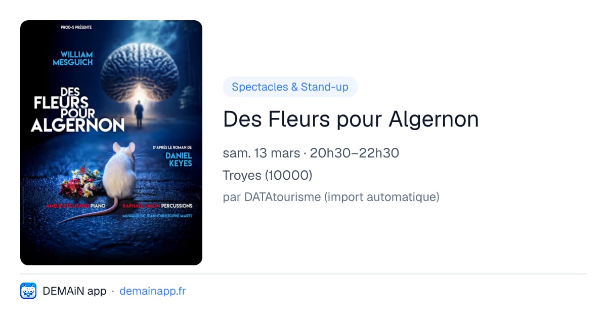 Des Fleurs pour Algernon — Troyes
