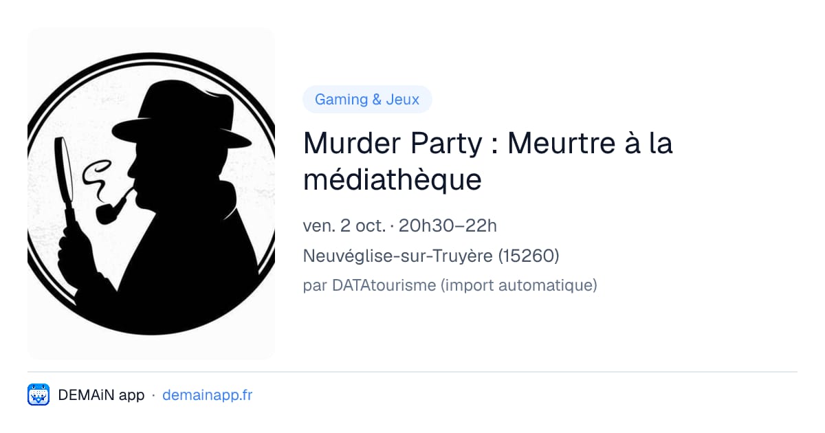 Murder Party : Meurtre à la médiathèque — Neuvéglise-sur-Truyère