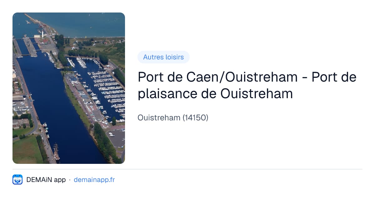 Port de Caen/Ouistreham - Port de plaisance de Ouistreham — Ouistreham