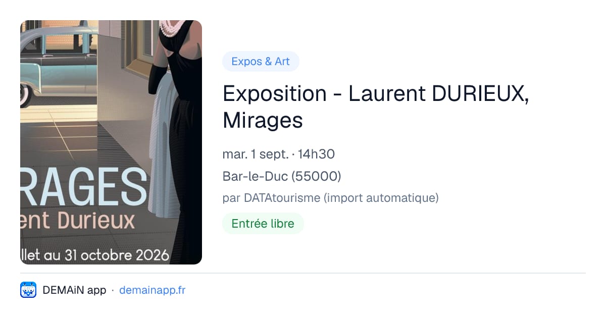 Exposition - Laurent DURIEUX, Mirages — Bar-le-Duc