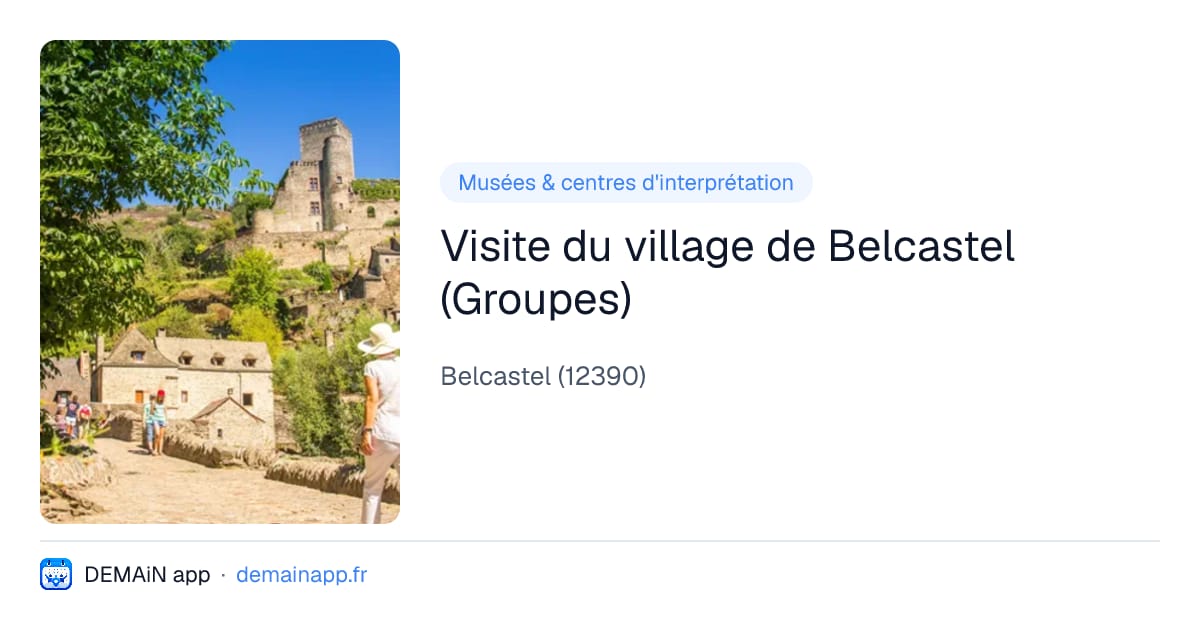Visite du village de Belcastel (Groupes) — Belcastel