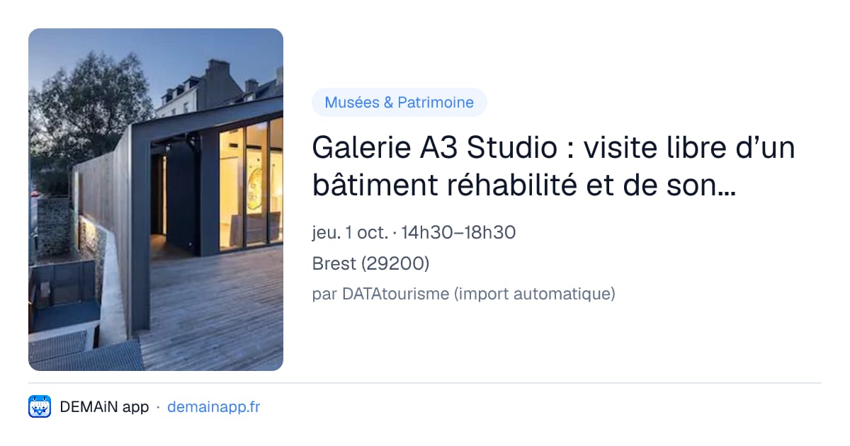Galerie A3 Studio : visite libre d’un bâtiment réhabilité et de son exposition — Brest
