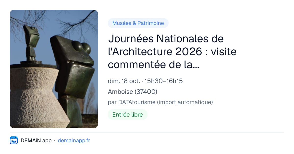 Journées Nationales de l'Architecture 2026 : visite commentée de la fontaine de Max Ernst à Amboise — Amboise