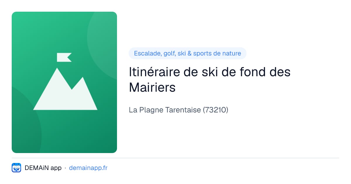 Itinéraire de ski de fond des Mairiers — La Plagne Tarentaise