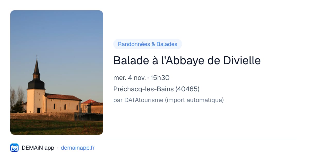 Balade à l'Abbaye de Divielle — Préchacq-les-Bains