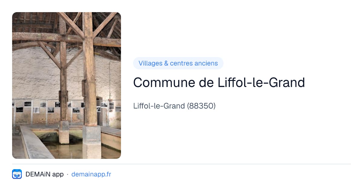 Commune de Liffol-le-Grand — Liffol-le-Grand