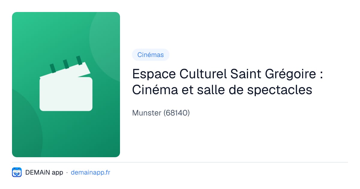 Espace Culturel Saint Grégoire : Cinéma et salle de spectacles — Munster