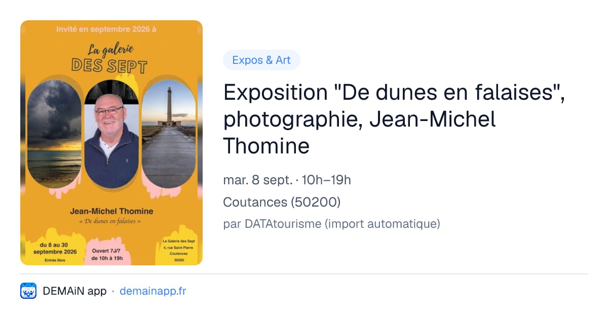 Exposition "De dunes en falaises", photographie, Jean-Michel Thomine — Coutances