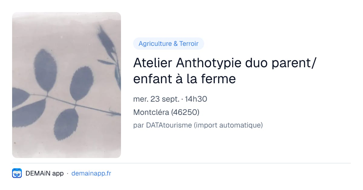Atelier Anthotypie duo parent/enfant à la ferme — Montcléra