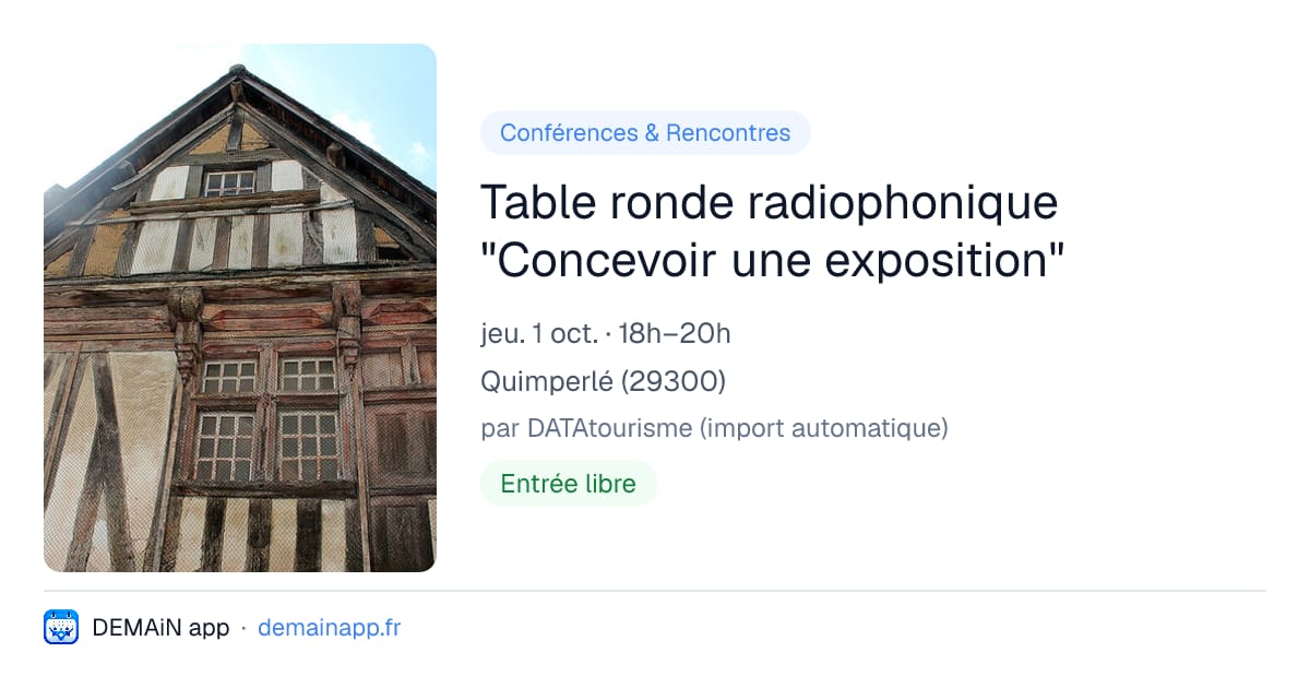 Table ronde radiophonique "Concevoir une exposition" — Quimperlé