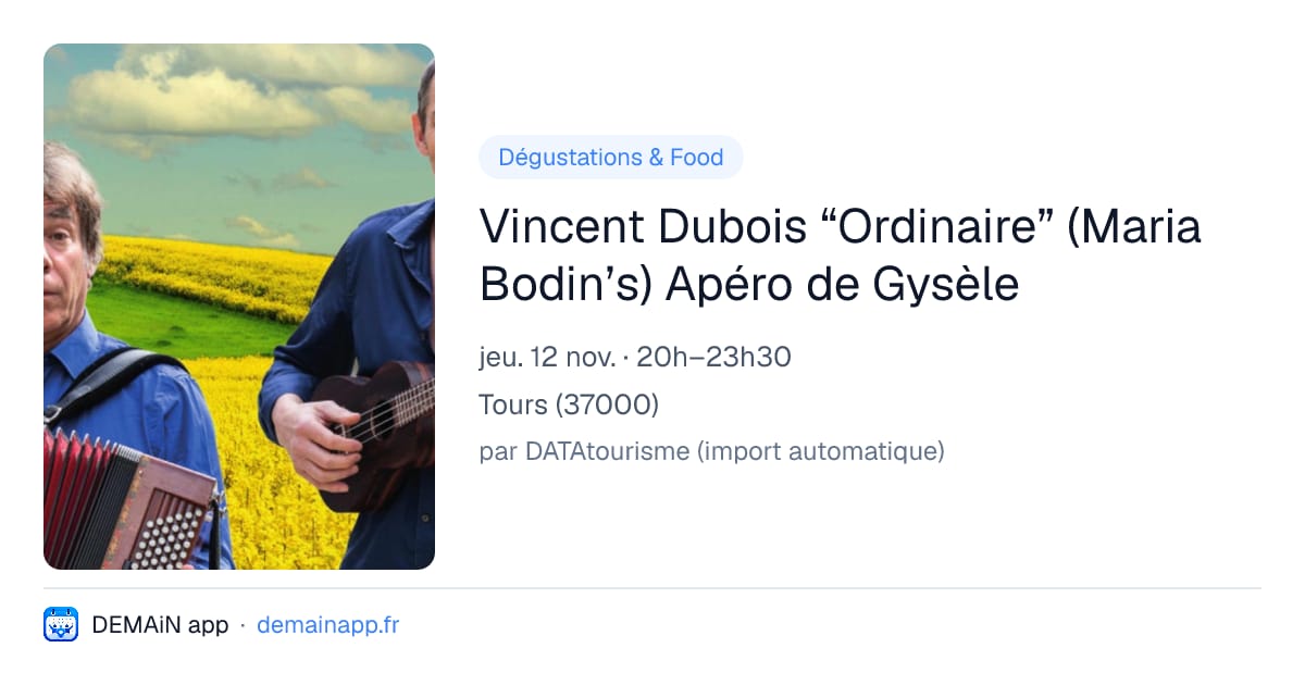 Vincent Dubois “Ordinaire” (Maria Bodin’s) Apéro de Gysèle — Tours