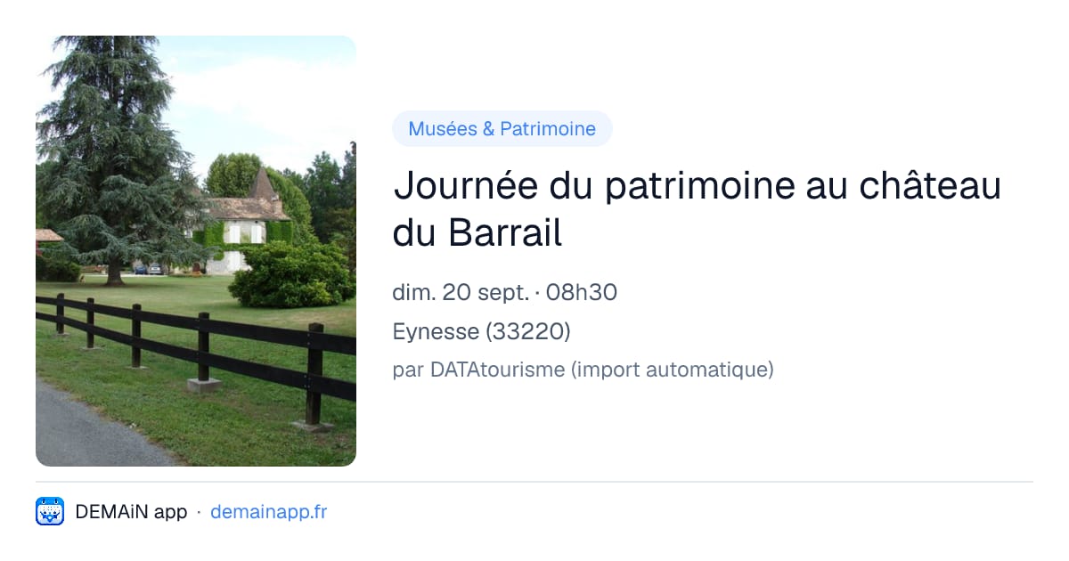 Journée du patrimoine au château du Barrail — Eynesse