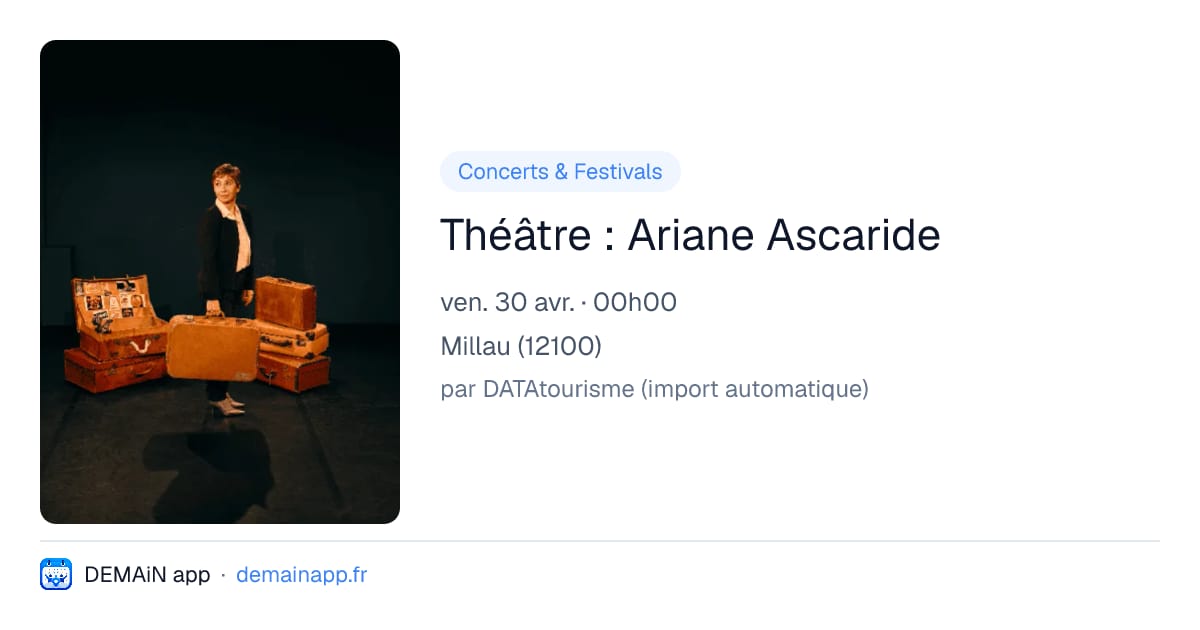 Théâtre : Ariane Ascaride — Millau