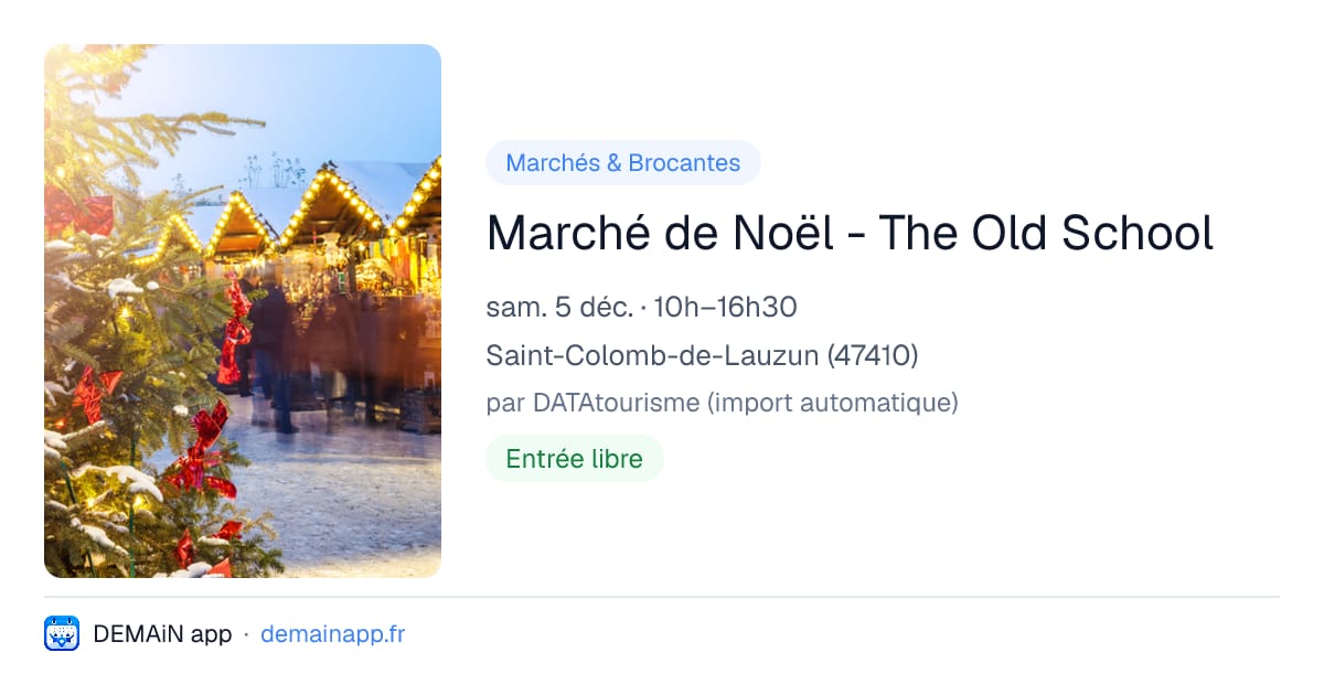 Marché de Noël - The Old School — Saint-Colomb-de-Lauzun