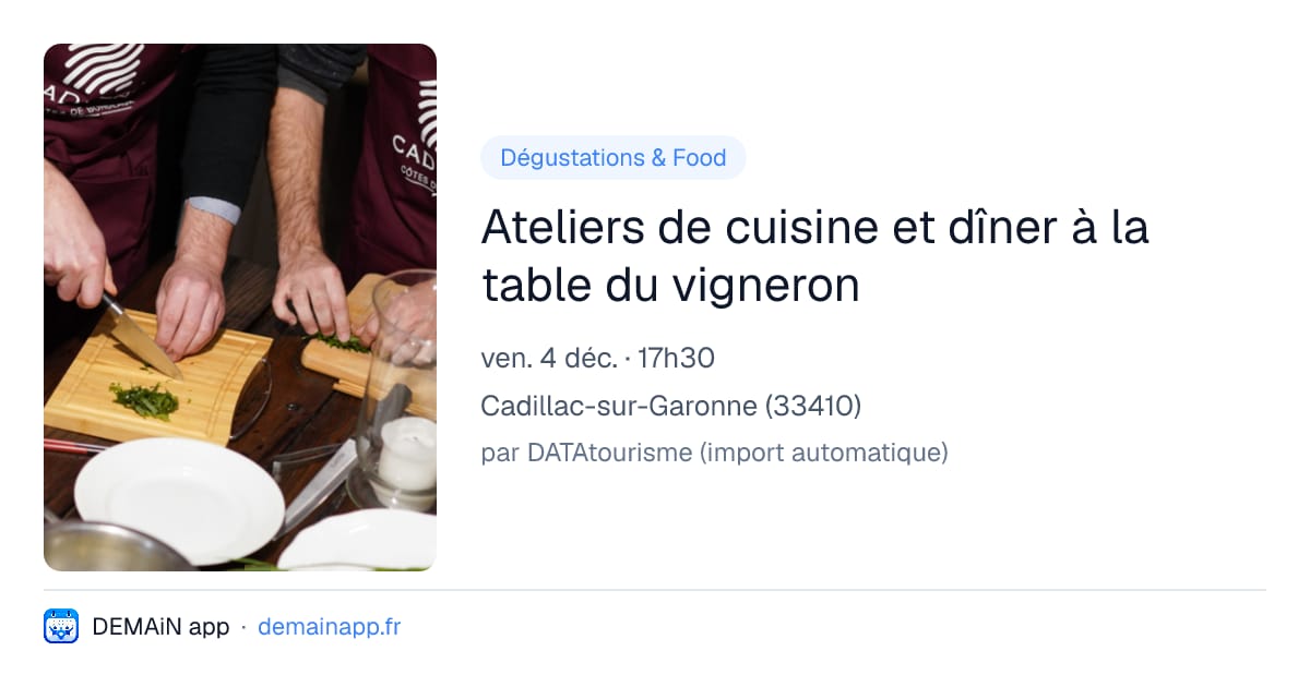 Ateliers de cuisine et dîner à la table du vigneron — Cadillac-sur-Garonne