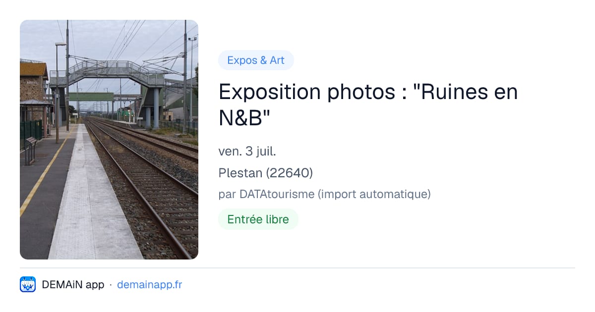 Exposition photos : "Ruines en N&B" — Plestan