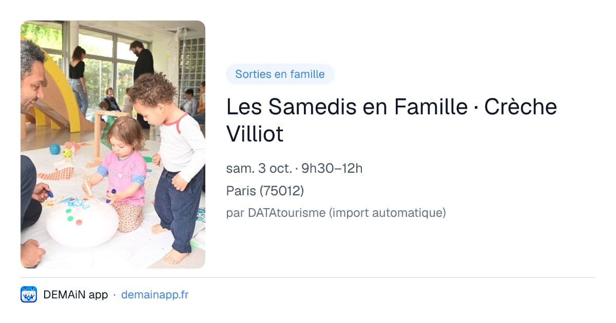 Les Samedis en Famille · Crèche Villiot — Paris