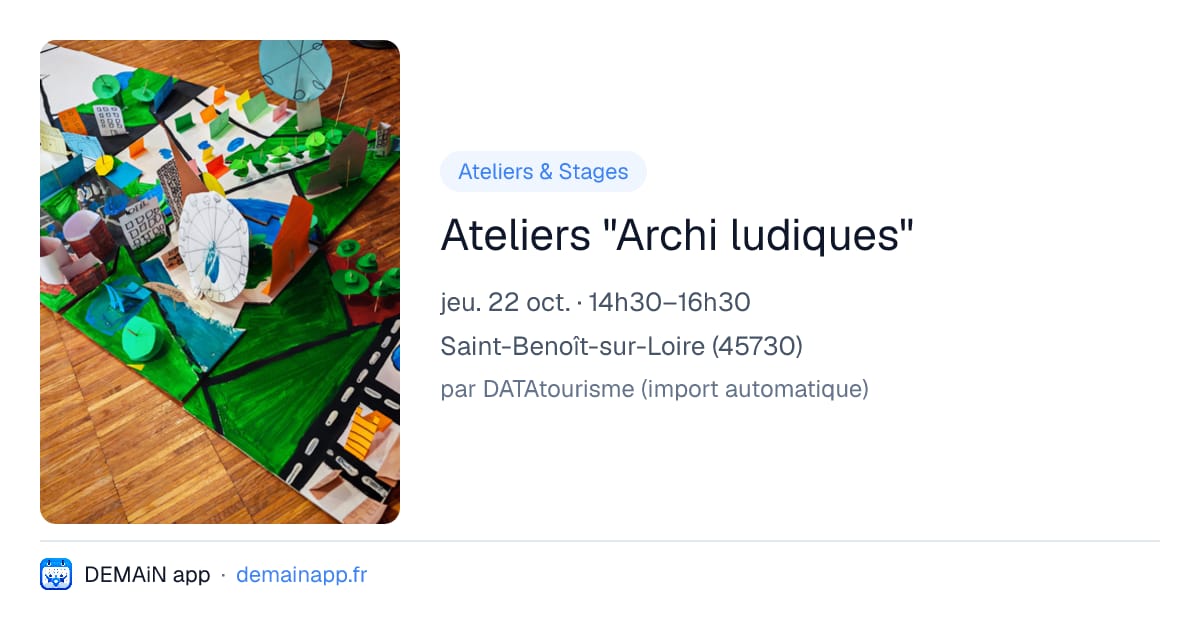 Ateliers "Archi ludiques" — Saint-Benoît-sur-Loire