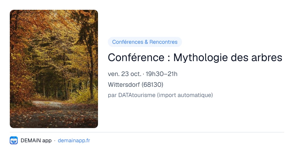 Conférence : Mythologie des arbres — Wittersdorf