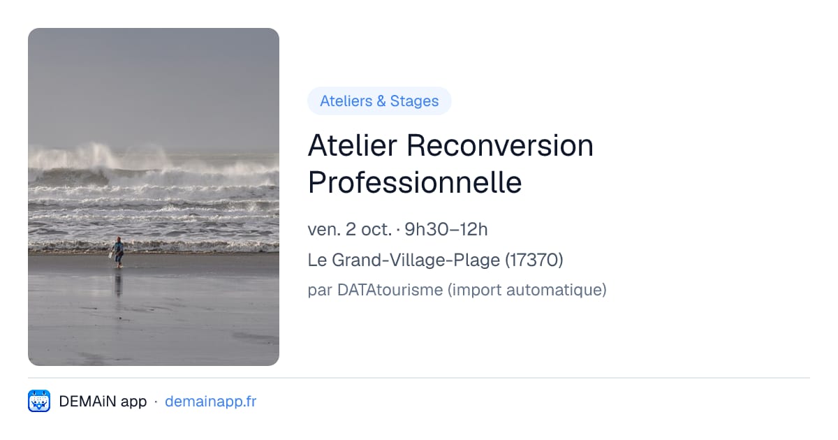 Atelier Reconversion Professionnelle — Le Grand-Village-Plage
