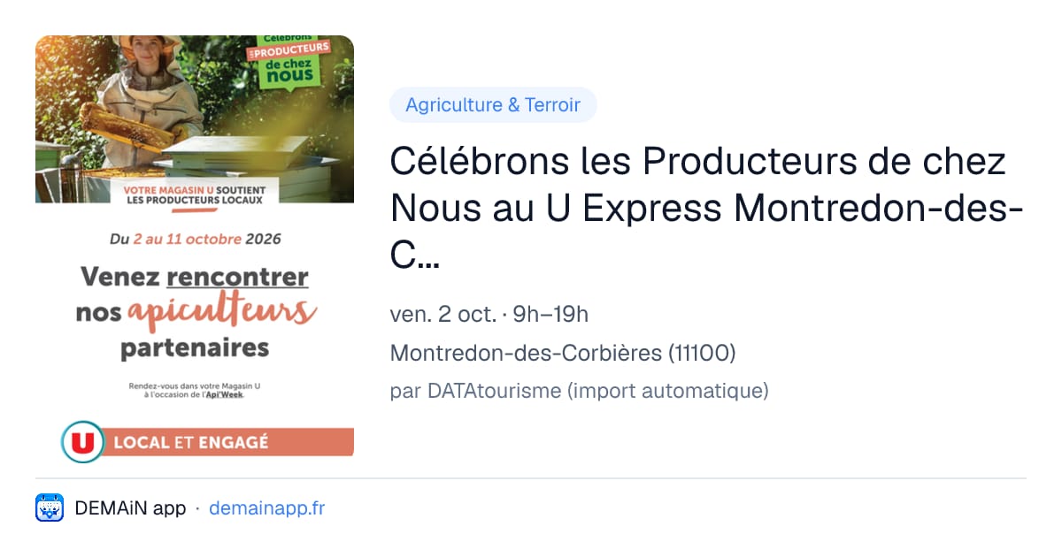 Célébrons les Producteurs de chez Nous au U Express Montredon-des-Corbières — Montredon-des-Corbières