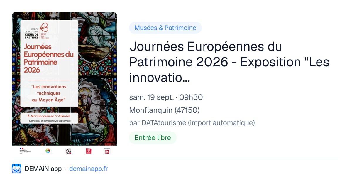 Journées Européennes du Patrimoine 2026 - Exposition "Les innovations techniques à l’époque des bastides" — Monflanquin