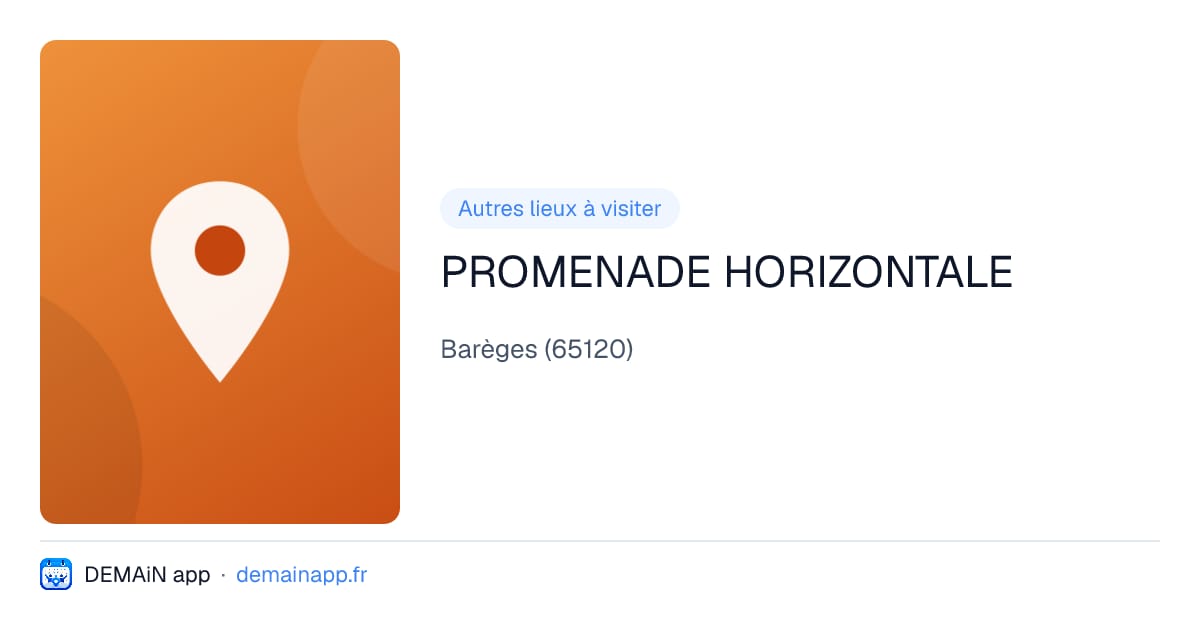 PROMENADE HORIZONTALE — Barèges