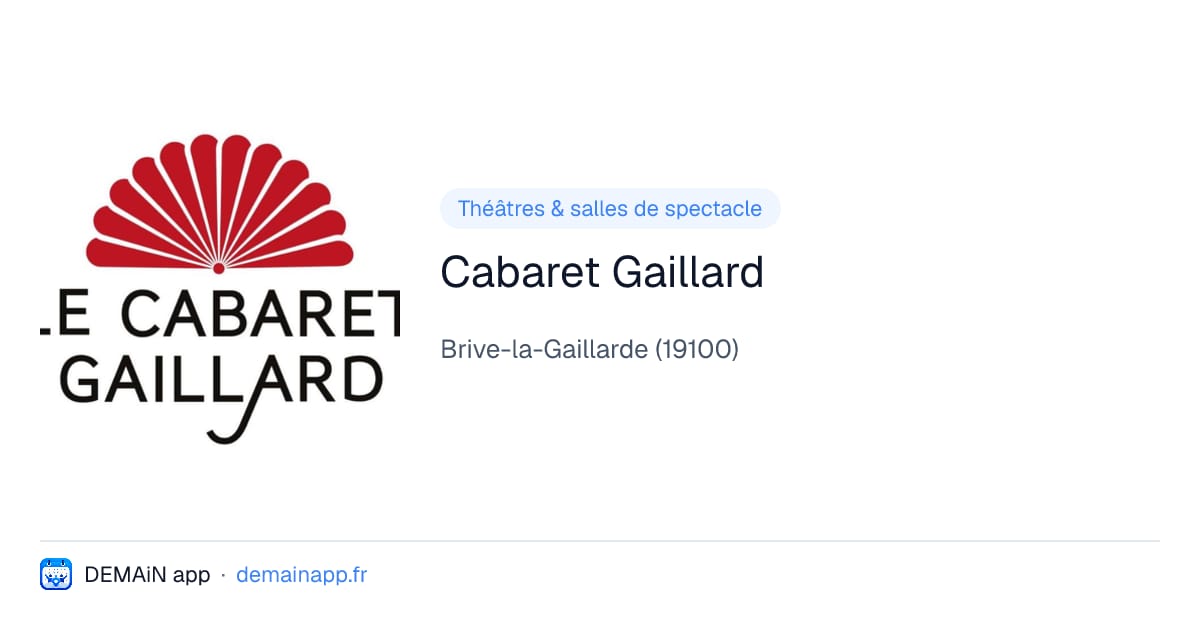 Cabaret Gaillard — Brive-la-Gaillarde