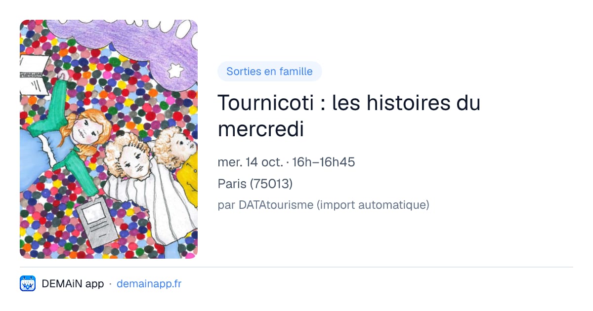 Tournicoti : les histoires du mercredi — Paris