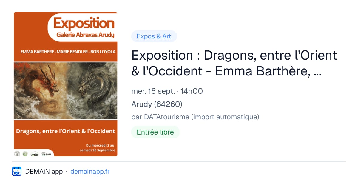 Exposition : Dragons, entre l'Orient & l'Occident - Emma Barthère, Marie Bendler et Bob Loyola — Arudy